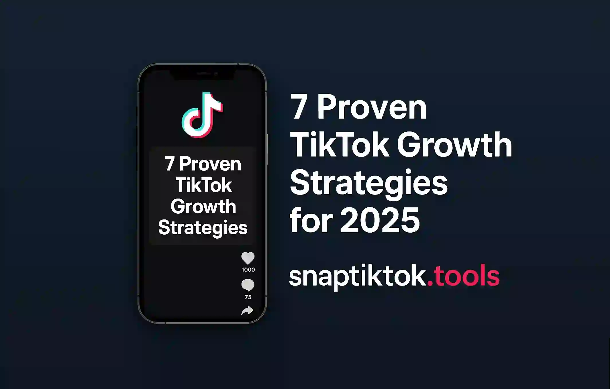 7 Proven TikTok Growth Strategies for 2025