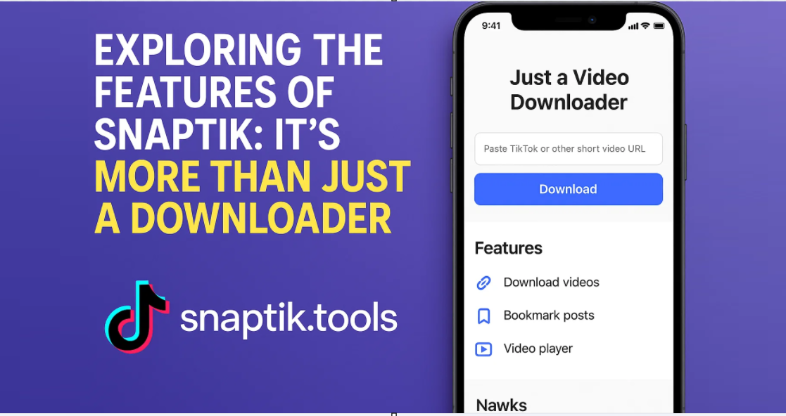 Exploring the Features of Snaptik: It’s More Than Just a Downloader