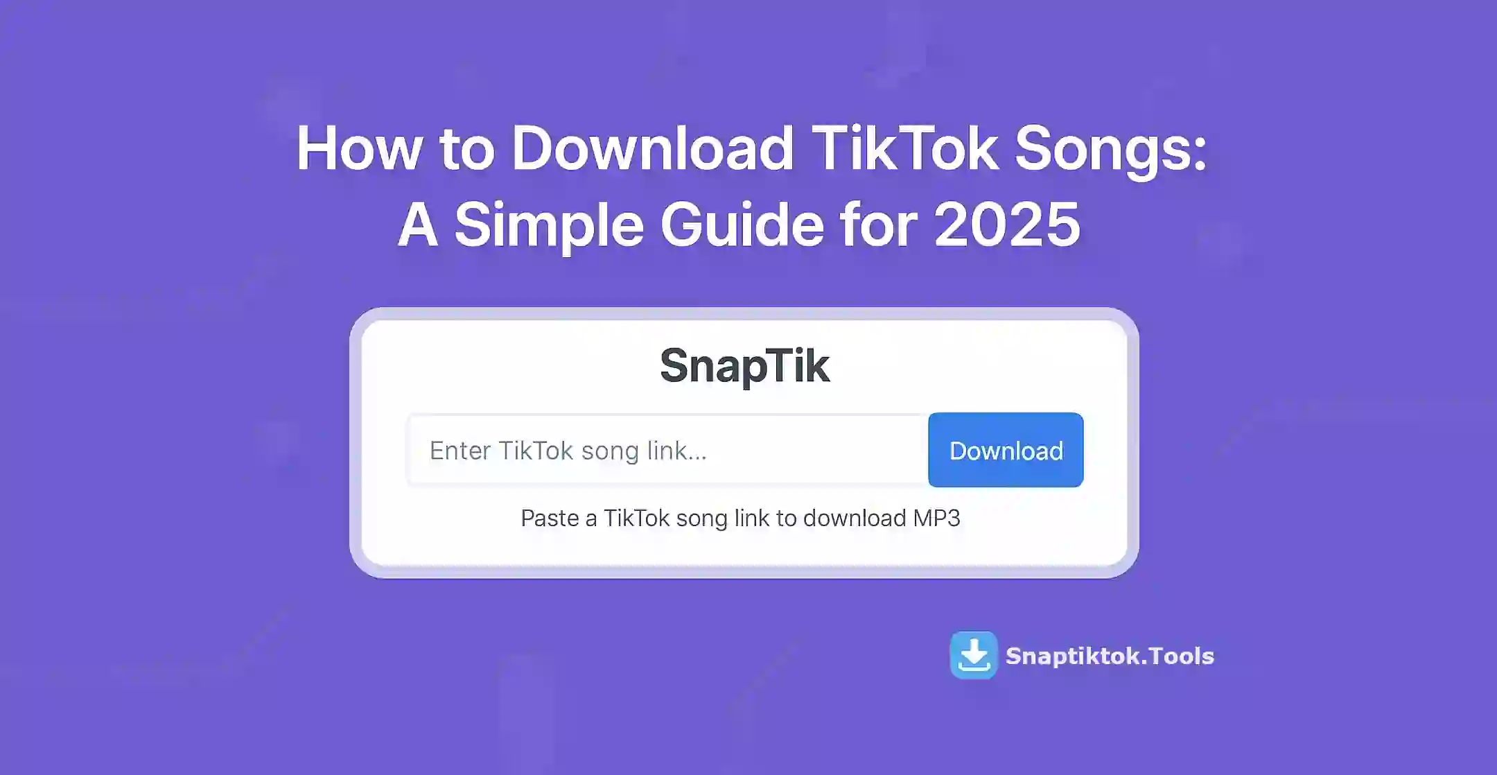 How to Download TikTok Songs: A Simple Guide for 2025