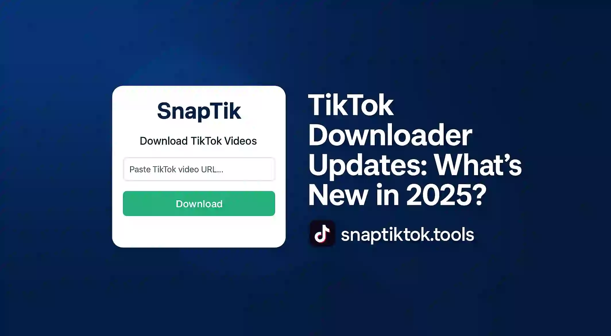 TikTok Downloader Updates: What’s New in 2025?
